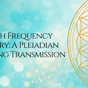 Empath Frequency Mastery: A Pleiadian Healing Transmission